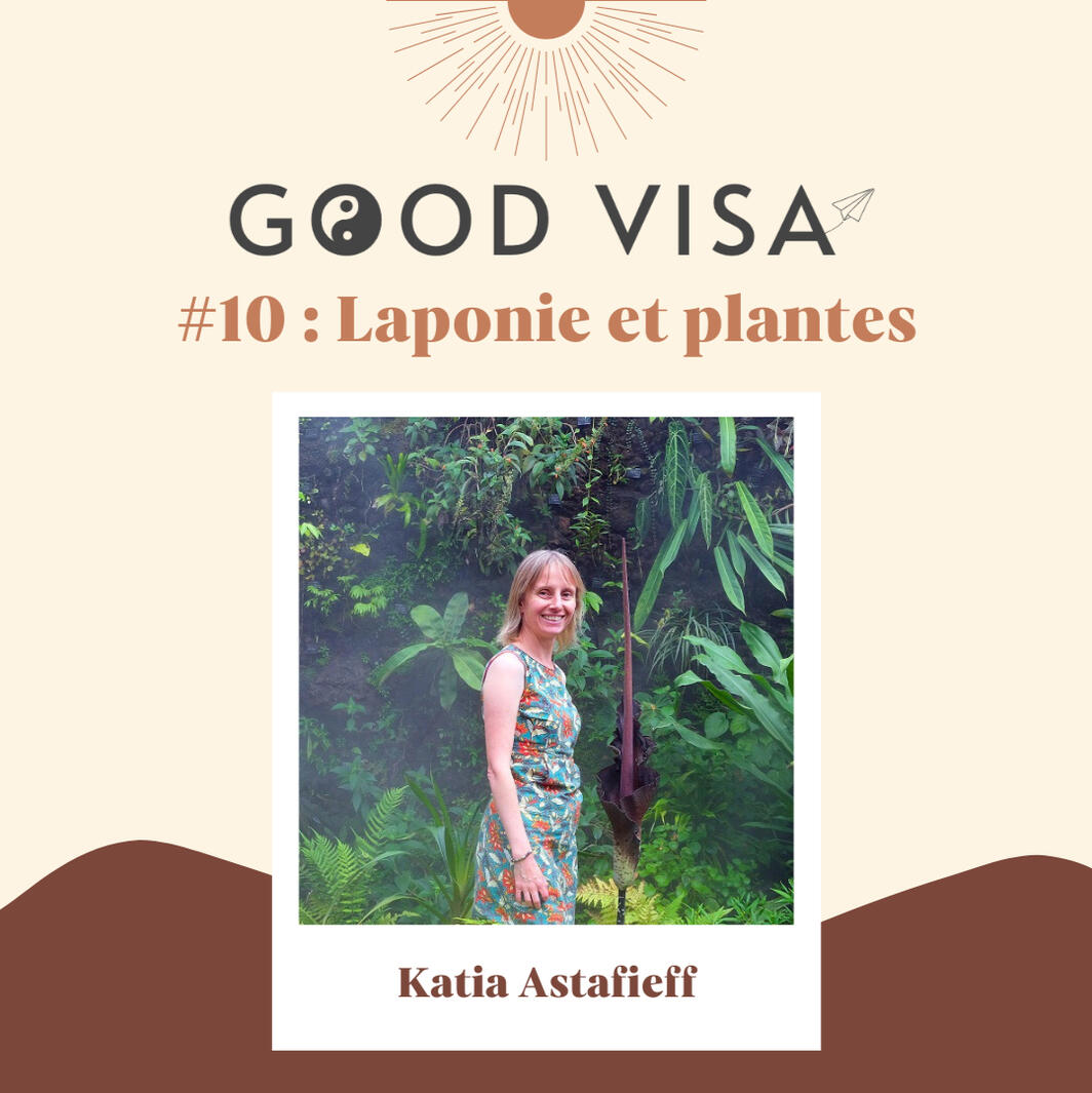 #10 La Laponie et les plantes avec Katia Astafieff