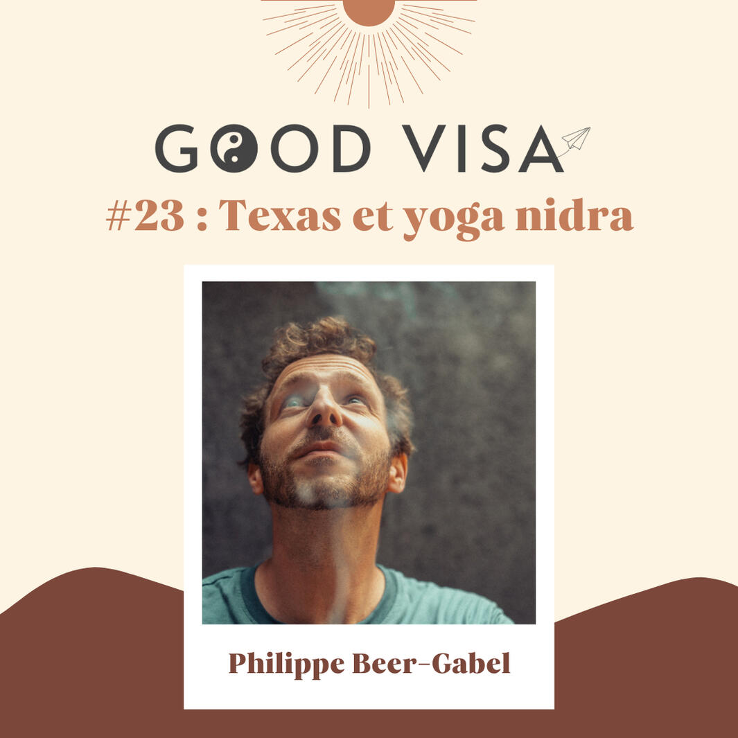 #23 Le Texas et le yoga nidra avec Philippe Beer-Gabel