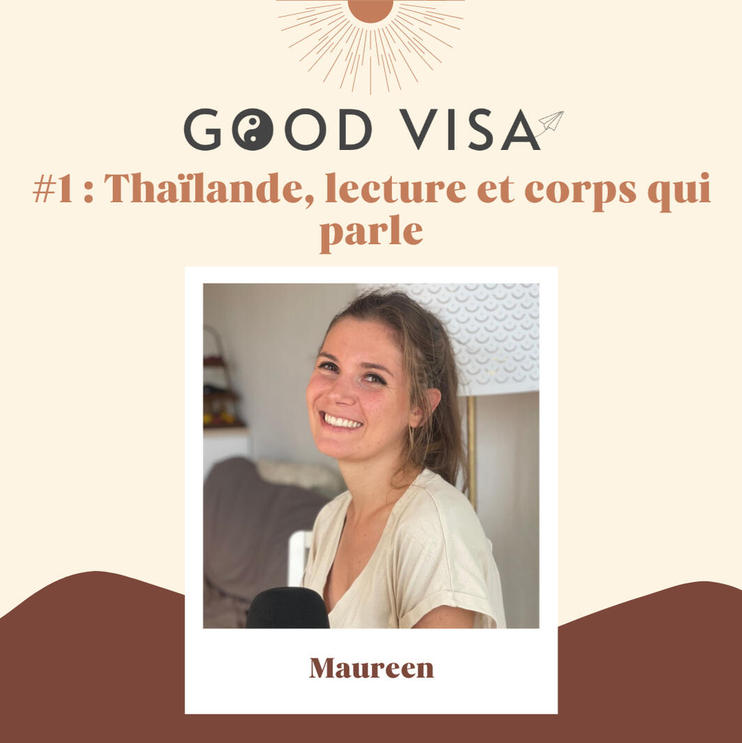 #1 La Thaïlande, la lecture et le corps qui parle avec Maureen