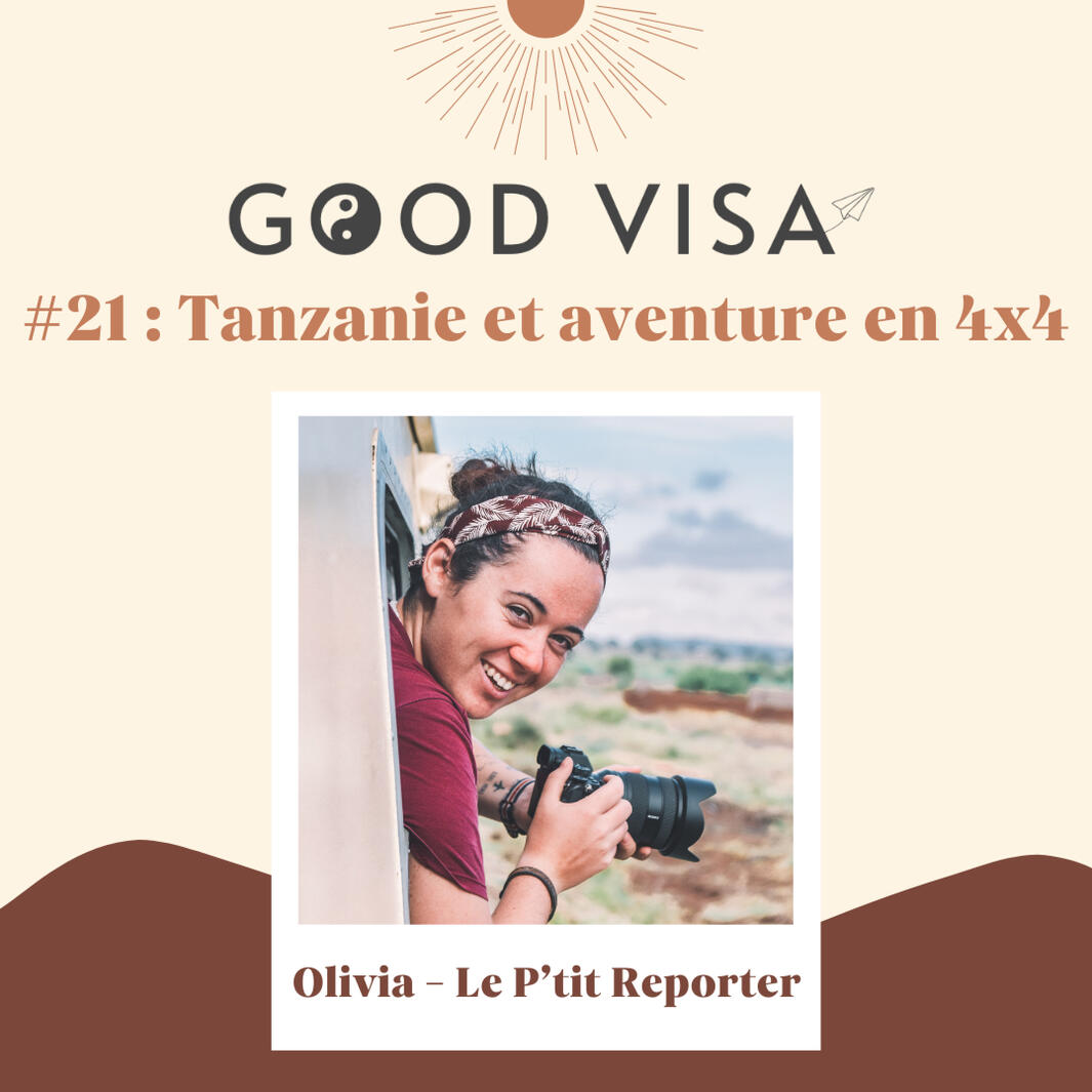 #21 La Tanzanie et l'aventure en 4x4 avec Olivia, le Ptit Reporter