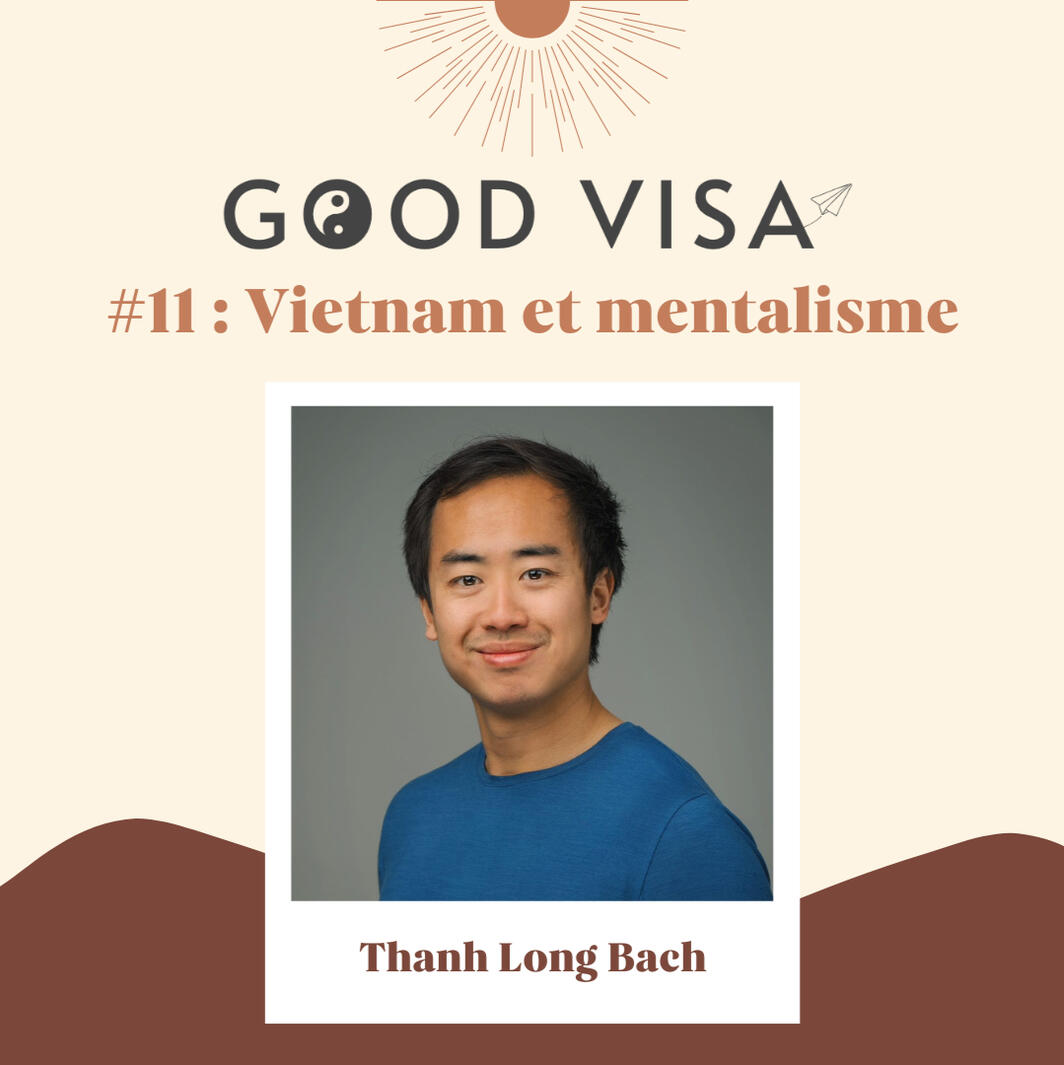 #11 Le Vietnam et le mentalisme avec Thanh @lephotomentaliste