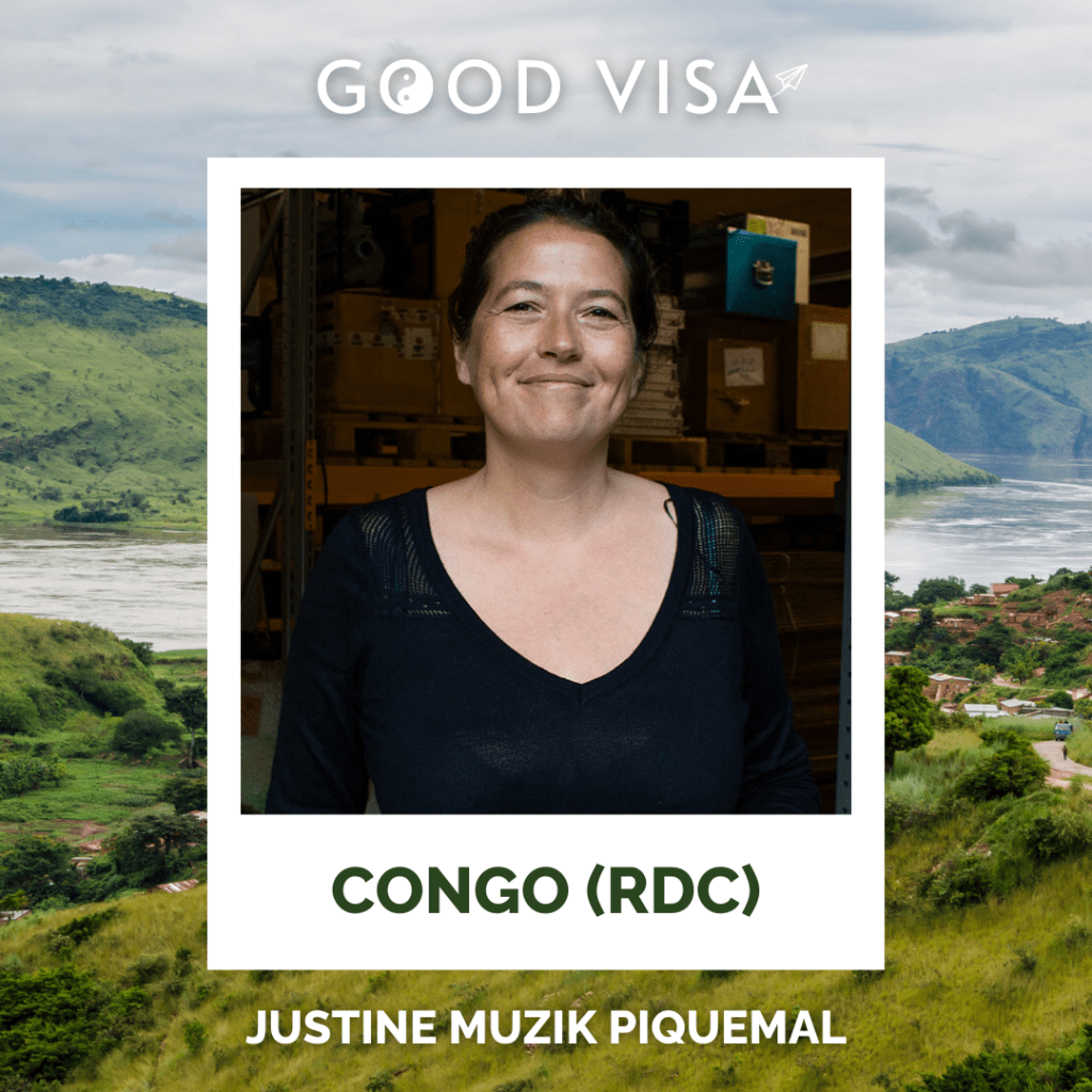 #33 – CONGO (RDC) : Elle travaille depuis plus de 20 ans dans l’humanitaire et continue de croire en l’humain (Justine Muzik Piquemal)